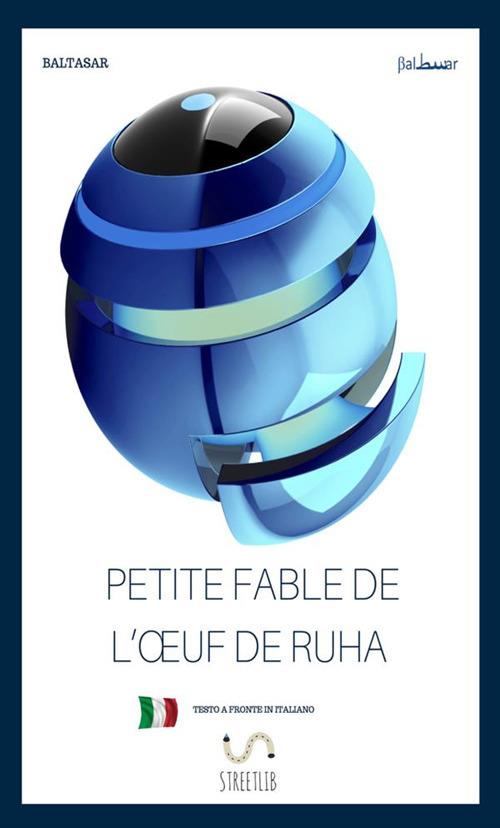 Petite fable de l'oeuf de Ruha - Baltasar - copertina