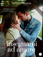 Insegnami ad amare (Love me #1)