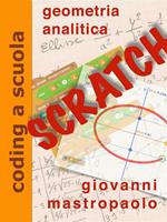 Geometria analitica con Scratch. Fare coding mentre si insegna matematica