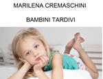 Bambini tardivi. I ritardi nello sviluppo non patologici