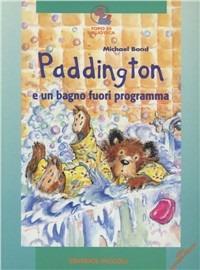 Paddington e un bagno fuori programma - Michael Bond - copertina