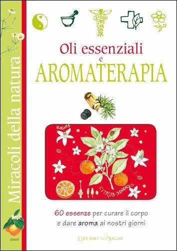 Oli essenziali e aromaterapia - copertina