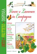 Vivere lavorare in campagna