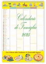 Con le ricette della tradizione e le tavole delle stagioni. Calendario di famiglia 2025