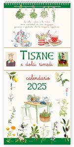 Tisane e dolci rimedi. Le erbe, i fiori, e le radici sono portatori di una saggezza genuina e gratuita che le stagioni regalano. Calendario 2025