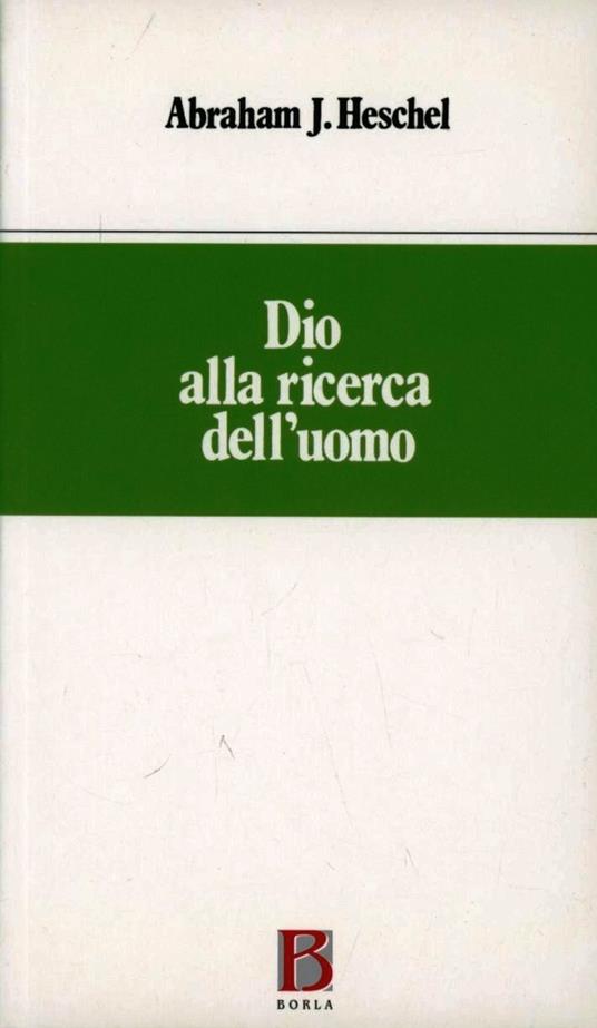 Dio alla ricerca dell'uomo - Abraham Joshua Heschel - copertina