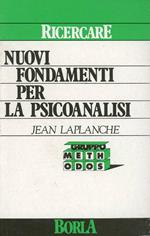 Nuovi fondamenti per la psicoanalisi