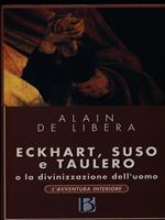 Eckhart, Suso, Taulero e la divinizzazione dell'uomo