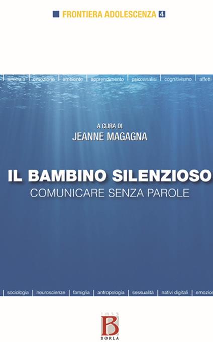 Il bambino silenzioso. Comunicare senza parole - copertina