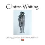 Clinton Whiting - Abiding Embrace / Indissolubile Abbraccio