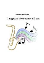 Il ragazzo che suonava il sax