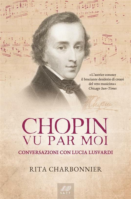 Chopin vu par moi. Conversazioni con Lucia Lusvardi - Rita Charbonnier - ebook