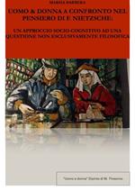 Uomo & donna a confronto nel pensiero di F. Nietzsche. Un approccio socio-cognitivo ad una questione non esclusivamente filosofica