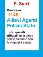 Concorso 1148 allievi agenti Polizia di Stato. Tutti i quesiti ufficiali della prova scritta di selezione con la risposta esatta