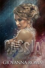 Cassia. Deceptive hunters series. Vol. 3