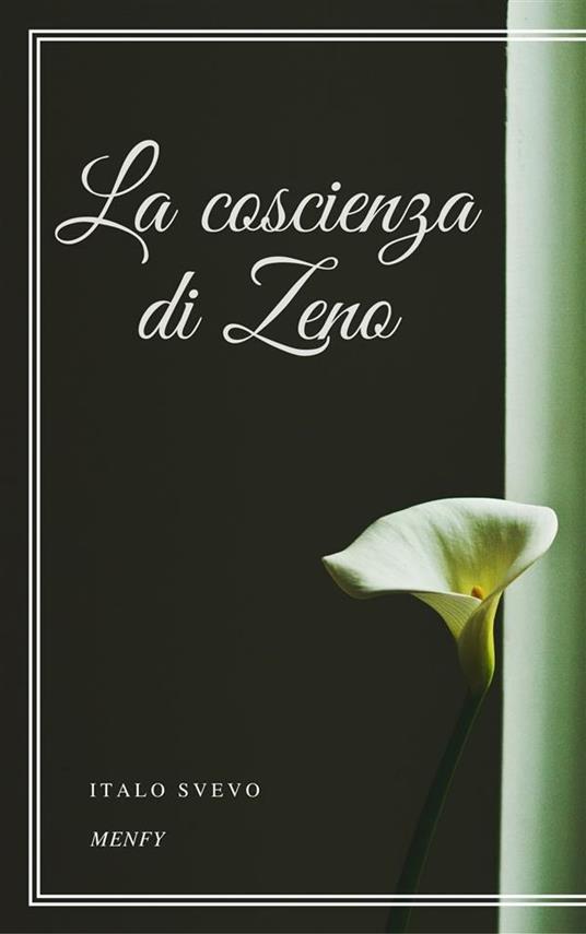 La coscienza di Zeno - Italo Svevo - ebook