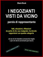 I negozianti visti da vicino. Parola di rappresentante