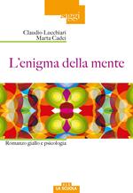 L'enigma della mente. Romanzo giallo e psicologia