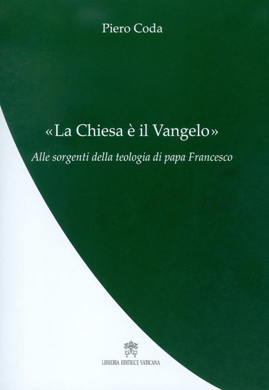 La Chiesa è il Vangelo - Piero Coda - copertina