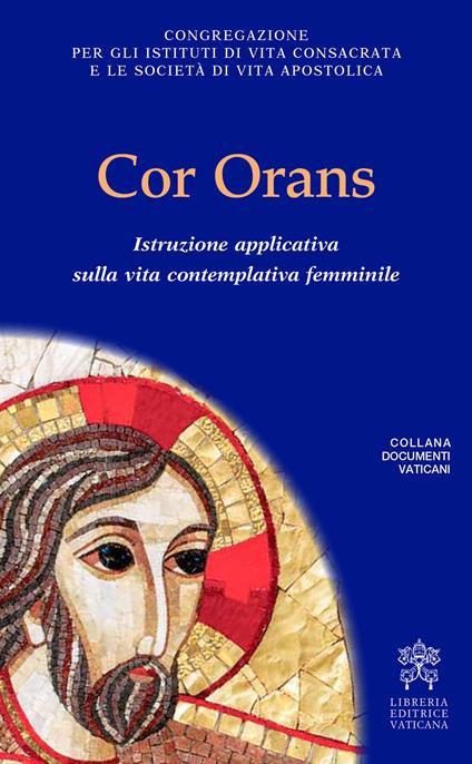 Cor orans. Istruzione applicativa sulla vita contemplativa femminile - copertina