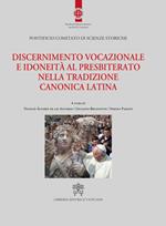 Discernimento vocazionale e idoneità al presbiterato nella tradizione canonica latina