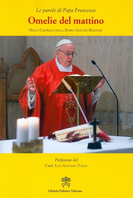 Omelie del mattino. Nella Cappella Domus Sanctae Marthae. Vol. 11 - Francesco (Jorge Mario Bergoglio) - copertina