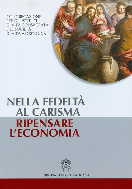 Nella fedeltà al carisma ripensare l'economia - copertina