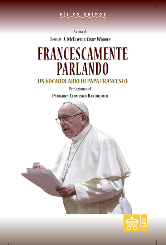 Francescamente parlando. Un vocabolario di papa Francesco - copertina