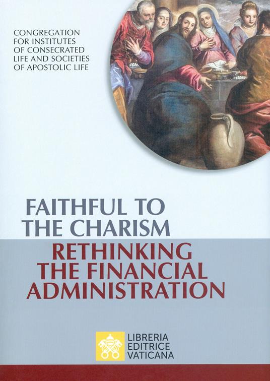 Faithful to the charism rethinking the financial administration - copertina