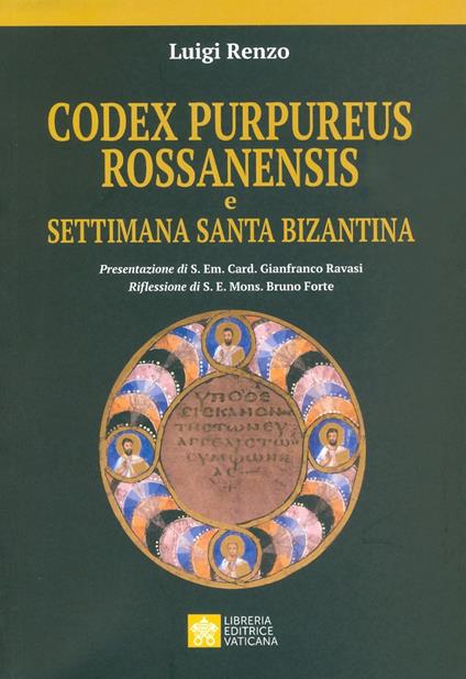 Codex purpureus rossanensis e settimana santa bizantina - Luigi Renzo - copertina