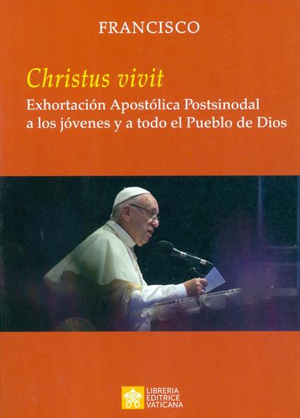 «Christus vivit». Exhortación apostólica postsinodal a los jóvenes y a todo el pueblo de Dios - Francesco (Jorge Mario Bergoglio) - copertina