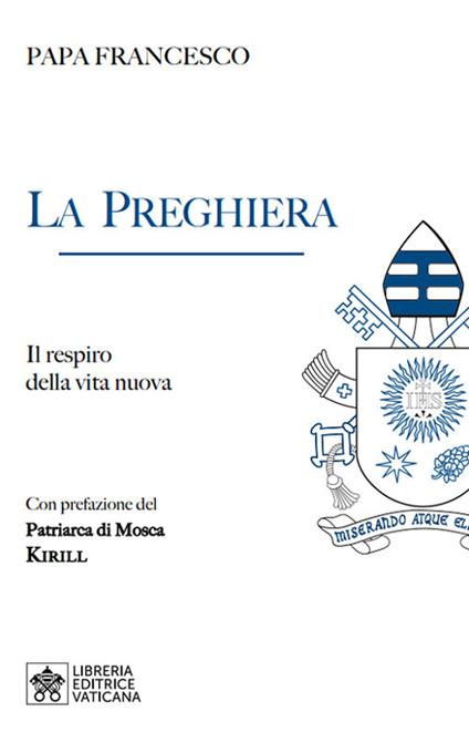 La preghiera. Il respiro della vita nuova - Francesco (Jorge Mario Bergoglio) - copertina