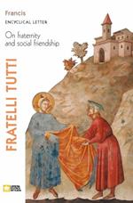 Fratelli Tutti. Encyclical Letter on Fraternity and Social Friendship