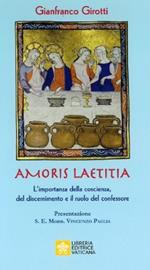 Amoris Laetitia. L'importanza della coscienza, del discernimento e il ruolo del confessore