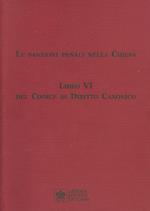 Le sanzioni penali nella Chiesa. Libro VI del Codice di Diritto Canonico