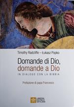 Domande di Dio, domande a Dio. In dialogo con la Bibbia