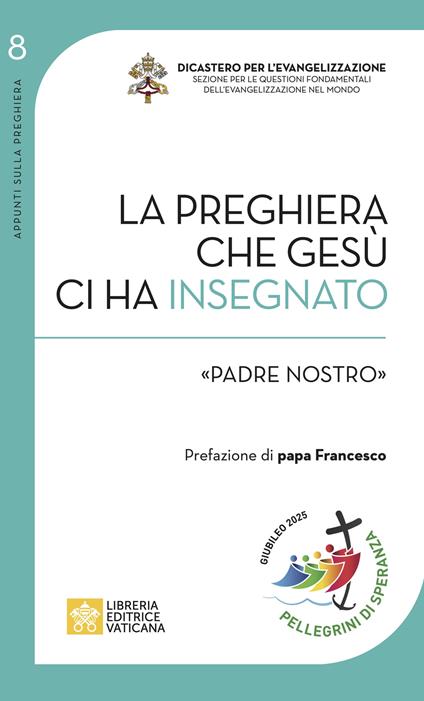 La preghiera che Gesù ci ha insegnato. «Padre Nostro» - Ugo Vanni - copertina