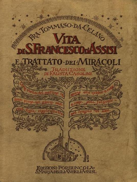 Vita di san Francesco d'Assisi e Trattato dei Miracoli - Tommaso da Celano  - Libro - Porziuncola - Fonti e testi francescani.Serie italiana