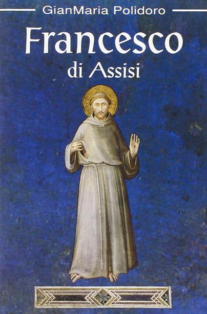 Francesco di Assisi - Gianmaria Polidoro - copertina