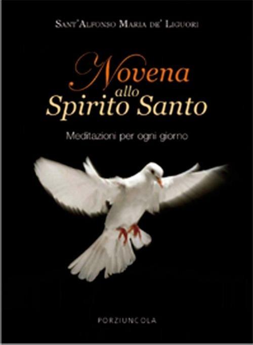 Novena allo Spirito Santo. Meditazioni per ogni giorno - Sant'Alfonso Maria de'Liguori - copertina