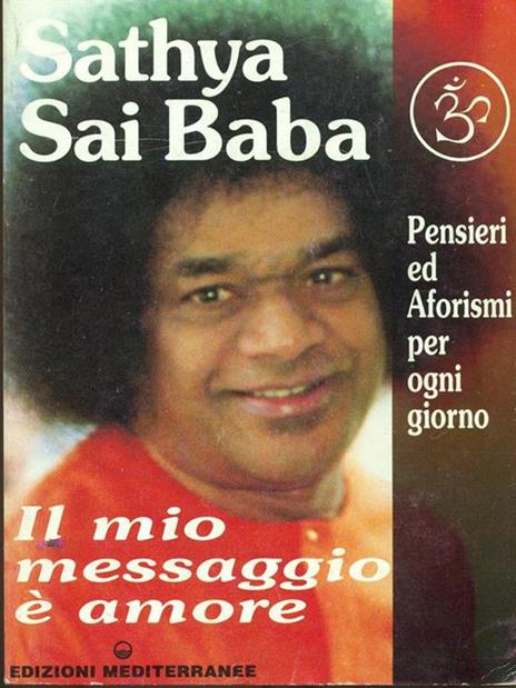 Il mio messaggio è amore - Sai Baba - 3