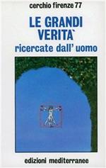 Le grandi verità ricercate dall'uomo