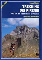 Trekking dei Pirenei. 1000 km. dal Mediterraneo all'Atlantico