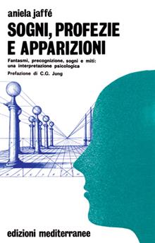 Sogni, profezie e apparizioni