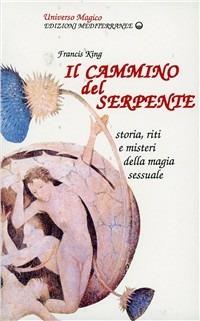 Il cammino del serpente - Francis King - copertina