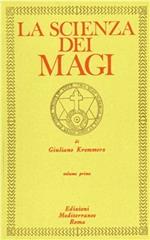 La scienza dei magi. Vol. 1