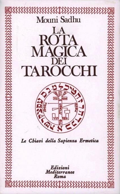 La rota magica dei tarocchi - Mouni Sadhu - copertina