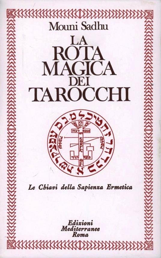 La rota magica dei tarocchi - Mouni Sadhu - copertina