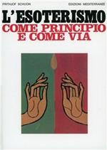 L'esoterismo come principio e come via