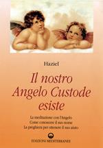 Il nostro angelo custode esiste